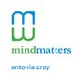 mind matters - Antonia Croy Antia Croy